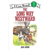 The Long Way Westward（I Can Read Level 3）
