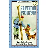Snowshoe Thompson（I Can Read Level 3）