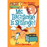 My Weird School #8: Ms. Lagrange Is Strange!