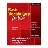 Basic Vocabulary in Use: 60 Units of Vocabulary Practice in North American English: With Answers