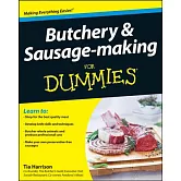 Butchery & Sausage-Making for Dummies
