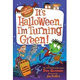 It’s Halloween, I’m Turning Green!