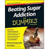 Beating Sugar Addiction for Dummies: Australian & New Zealand Edition
