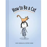How to Be a Cat