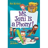 My Weirdest School #7: Ms. Joni Is a Phony!