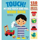 Touch! My Big Touch-And-Feel Word Book