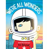 We’re All Wonders