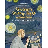 藝術史的一千零一夜【暢銷經典插畫版】 Vincent’s Starry Night and Other Stories