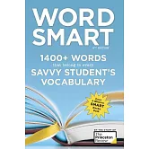 The Princeton Review Word Smart: 1400+ Words That Belong in Every Savvy Student’s Vocabulary