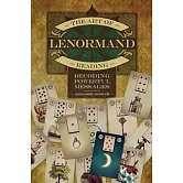 The Art of Lenormand Reading: Decoding Powerful Messages