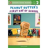Peanut Butter’s First Day of School（Penguin Young Readers, L2）