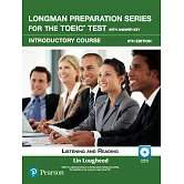 Longman Preparation Series for the Toeic Test: Listening and Reading: Introductory With Mp3 With Answer Key