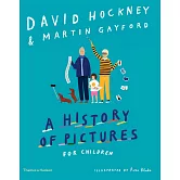 這樣看，你就懂了：藝術大師霍克尼的繪畫啟蒙課 A History of Pictures for Children