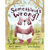 Something’’s Wrong!: A Bear, a Hare, and Some Underwear
