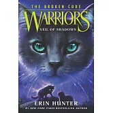Warriors: The Broken Code #3: Veil of Shadows