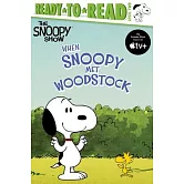 When Snoopy Met Woodstock : Ready-to-Read Level 2 (Peanuts, 5-8歲適讀)