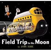 校外教學到月球（國際大獎無字繪本） Field Trip to the Moon