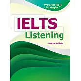 Practical IELTS Strategies 7：IELTS Listening (with MP3)