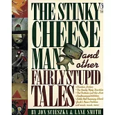 The Stinky Cheese Man and Other Fairly Stupid Tales