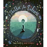 悲傷庇護所：練習和壞情緒共處（暢銷插畫家大衛．里奇斐德作品）A Shelter for Sadness