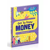 Get to Know: Money: A Children’’s Guide to Banks, Budgets, Bitcoin and More