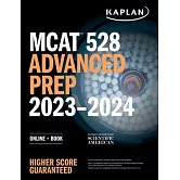 MCAT 528 Advanced Prep 2023-2024: Online + Book