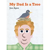 【精裝】My Dad Is a Tree
