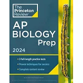 Princeton Review AP Biology Prep, 2024: 3 Practice Tests + Complete Content Review + Strategies & Techniques