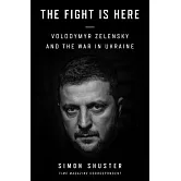 The Showman: Inside the Invasion That Shook the World and Made a Leader of Volodymyr Zelensky