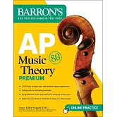 AP Music Theory Premium: 2 Practice Tests + Comprehensive Review + Online Audio