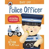 翻翻硬頁遊戲書Busy Day: Police Officer: An action play book