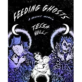 Feeding Ghosts: A Memoir