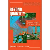 Beyond Quantity: Research with Subsymbolic AI