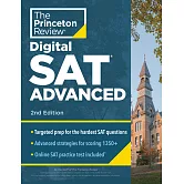 Princeton Review SAT Advanced, 2nd Edition: Targeted Prep & Practice for the Hardest SAT Question Types
