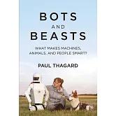 Bots and Beasts: What Makes Machines, Animals, and People Smart?
