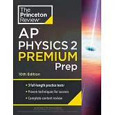 Princeton Review AP Physics 2 Premium Prep, 10th Edition: 3 Practice Tests + Complete Content Review + Strategies & Techniques