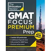 Princeton Review GMAT Focus Premium Prep: 5 Practice Tests (Including 3 Full-Length Cat Exams) + Content Review + Techniques