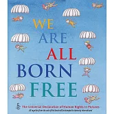 人人生而自由：兒童人權之書 We Are All Born Free: The Universal Declaration of Human Rights in Pictures