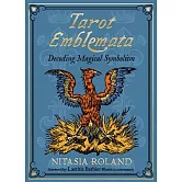 Tarot Emblemata: Decoding Magical Symbolism (83 Full-Color Cards and 176-Page Guidebook)