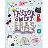 Taylor Swift Eras (the Sticker Version): 1,000 Stickers Over 11 Eras and More!