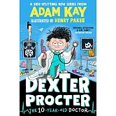 10 歲天才醫生 Dexter Procter the 10-Year-Old Doctor