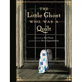 The Little Ghost Who Was a Quilt - Gift Edition