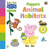 動物棲息地 硬頁機關書（ 跟粉紅豬小妹一起學）Learn with Peppa: Peppa’s Animal Habitats