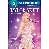 Taylor Swift: Superstar! (Step into Reading)