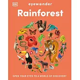 Eyewonder Rainforest: Open Your Eyes to a World of Discovery