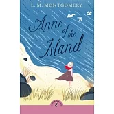 清秀佳人3：島嶼上的安 Anne of the Island (Puffin Classics)