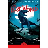 失落的世界 The Lost World (Puffin Classics)