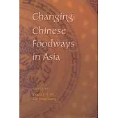Changing Chinese Foodways in Asia