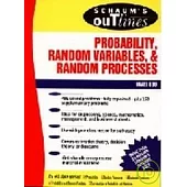Schaum`s Outlines Probability,Random Variables,& Random Processes
