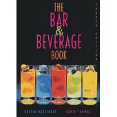 The Bar & Beverage Book, 4/e